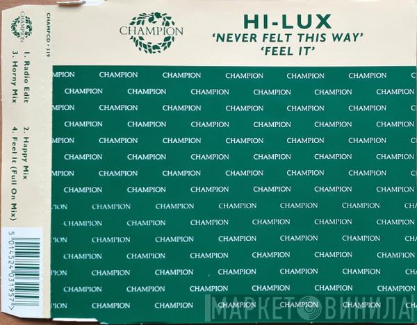 Hi-Lux - Never Felt This Way / Feel It