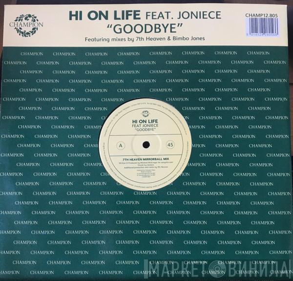Hi On Life, Joniece - Goodbye