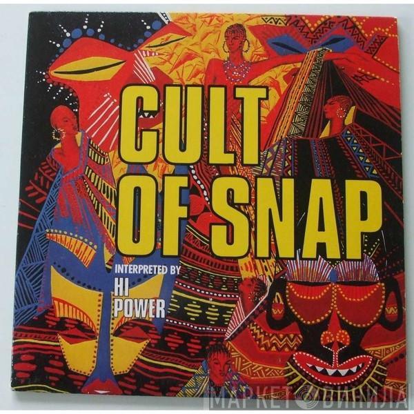  Hi Power  - Cult Of Snap