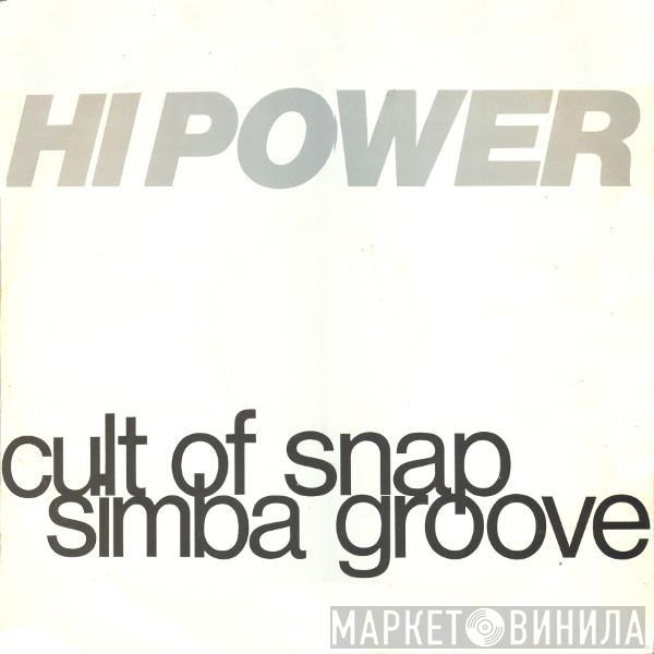 Hi Power - Simba Groove / Cult Of Snap