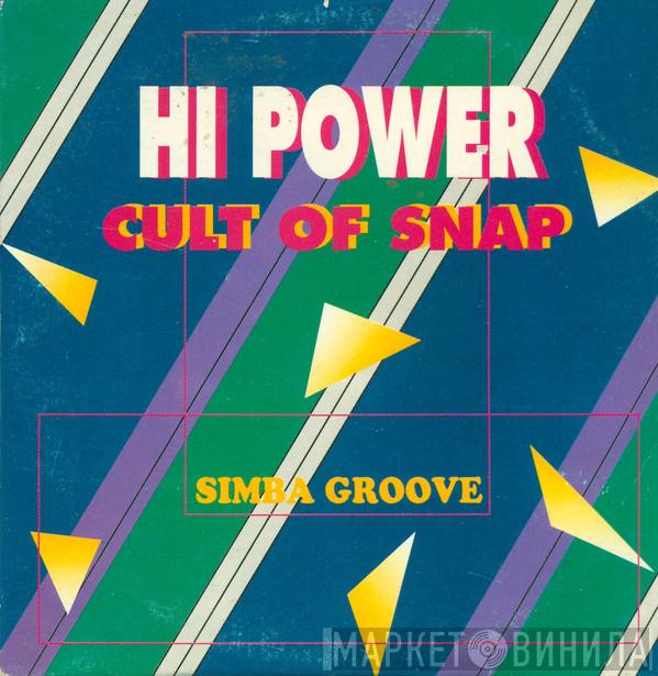  Hi Power  - Simba Groove - Cult Of Snap
