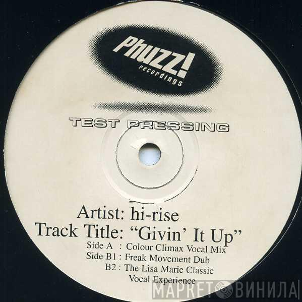 Hi-Rise  - Givin' It Up
