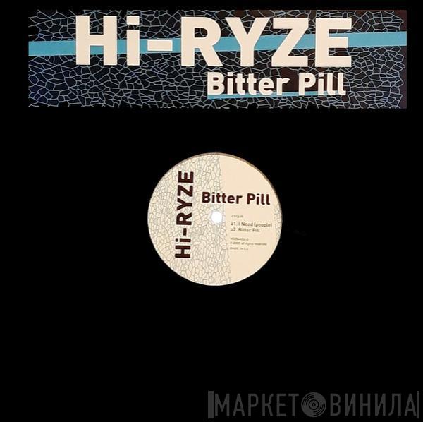  Hi-Ryze  - Bitter Pill