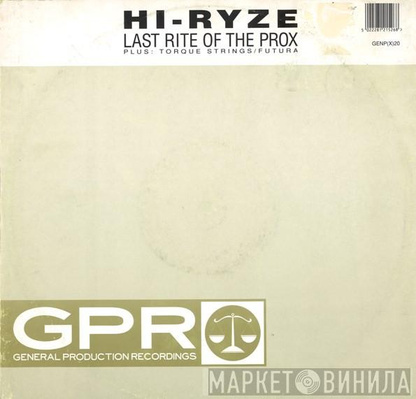 Hi-Ryze - Last Rite Of The Prox