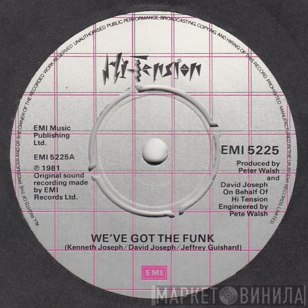 Hi-Tension - We've Got The Funk