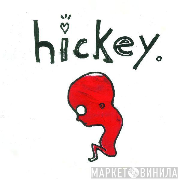 Hickey - Hickey