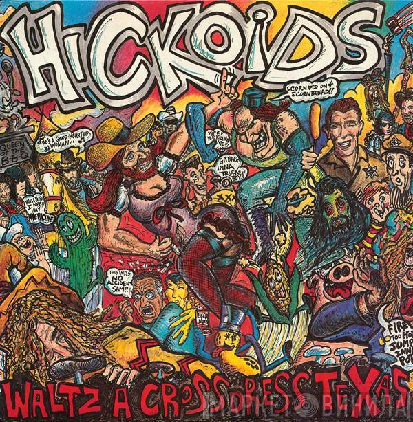 Hickoids - Waltz A Crossdress Texas