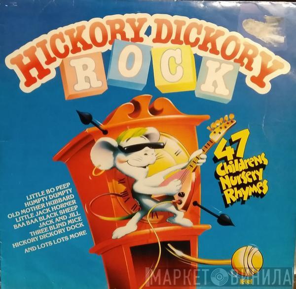  - Hickory Dickory Rock