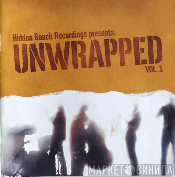  - Hidden Beach Recordings Presents: Unwrapped Vol. 1