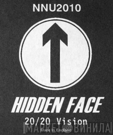 Hidden Face - 20/20 / Vision