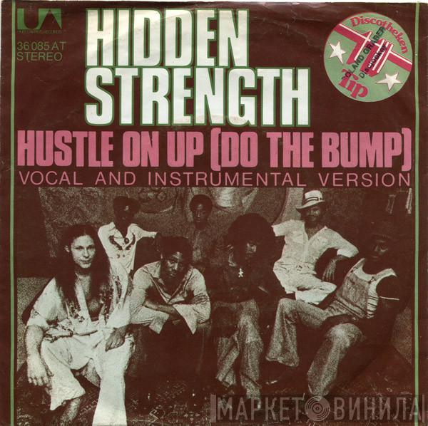 Hidden Strength - Hustle On Up (Do The Bump)