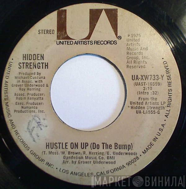 Hidden Strength - Hustle On Up (Do The Bump)