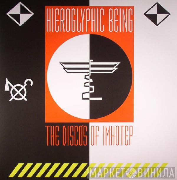 Hieroglyphic Being - The Disco's Of Imhotep