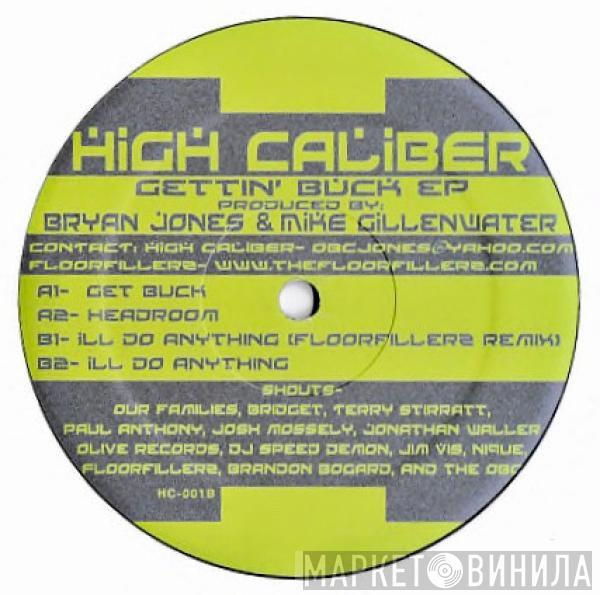 High Caliber - Gettin Buck EP