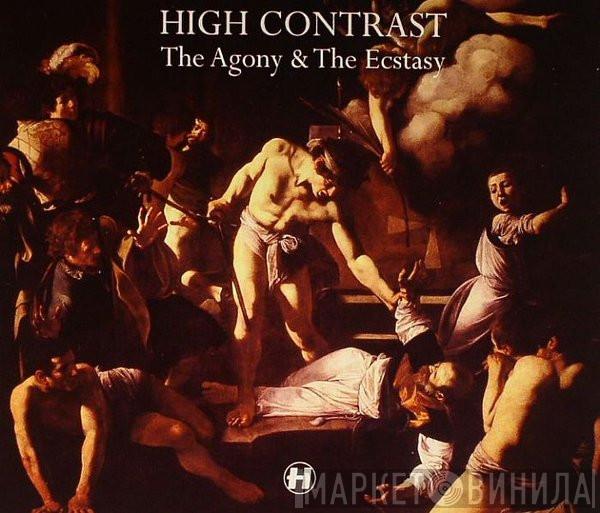 High Contrast - The Agony & The Ecstasy
