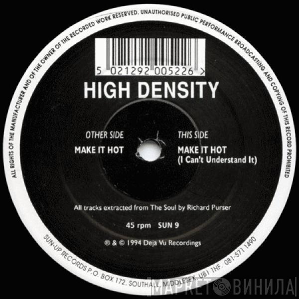 High Density  - Make It Hot