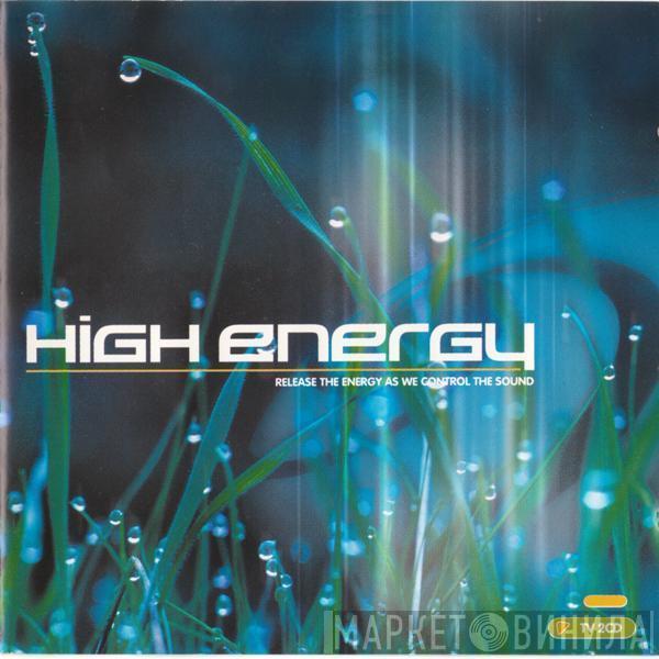  - High Energy