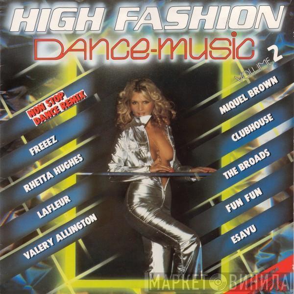  - High Fashion Dance-Music - Volume 2 (Non Stop Dance Remix)