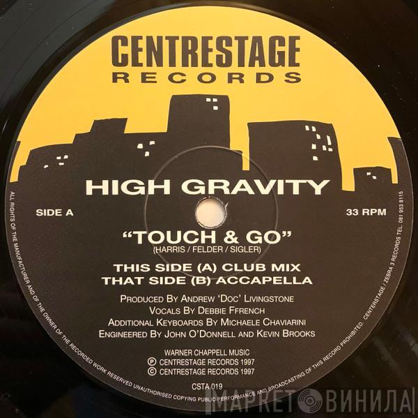 High Gravity - Touch & Go