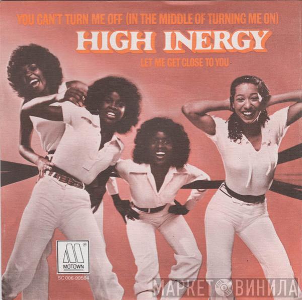 High Inergy - You Can't Turn Me Off (In The Middle Of Turning Me On)