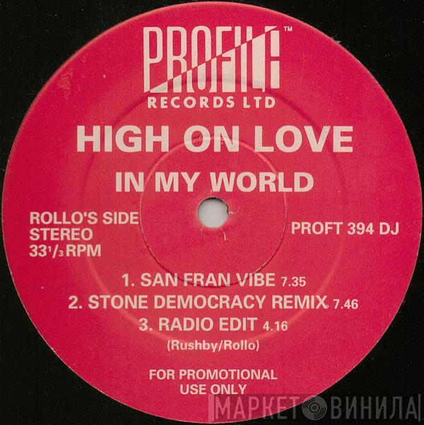  High On Love  - In My World