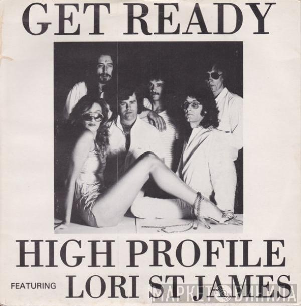 High Profile , Lori St. James  - Get Ready