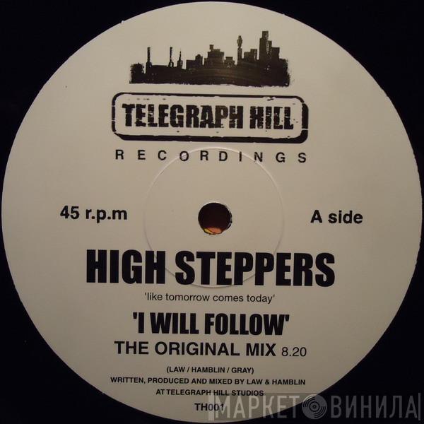 High Steppers - I Will Follow