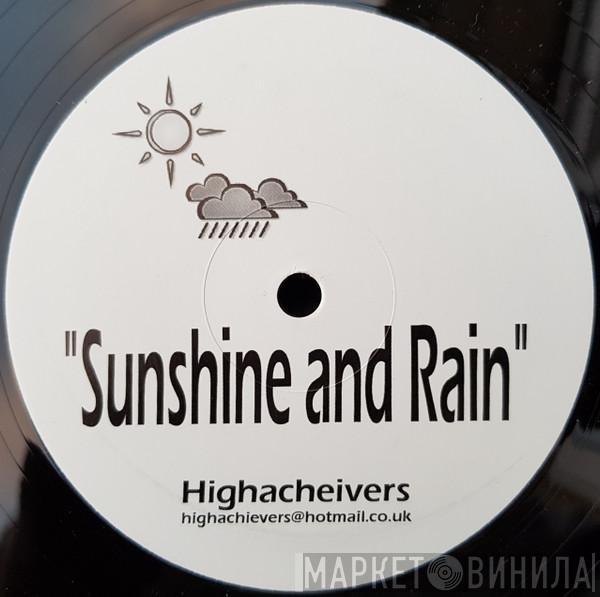 Highachievers - Sunshine And Rain