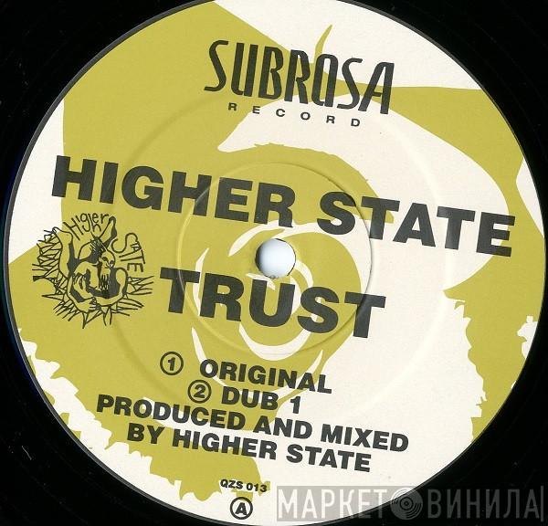 Higher State - Trust