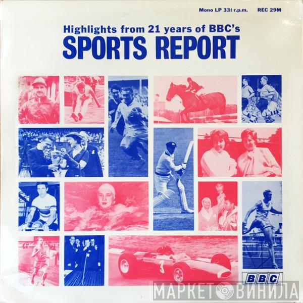  - Highlights Of 21 Years Of BBC's Sports Report