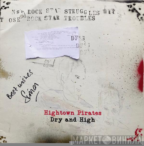 Hightown Pirates - Dry and High