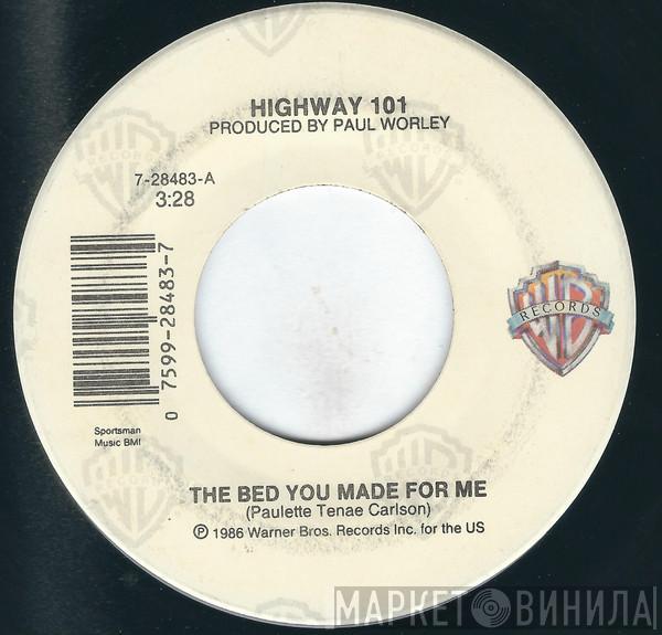 Highway 101 - The Bed You Made For Me