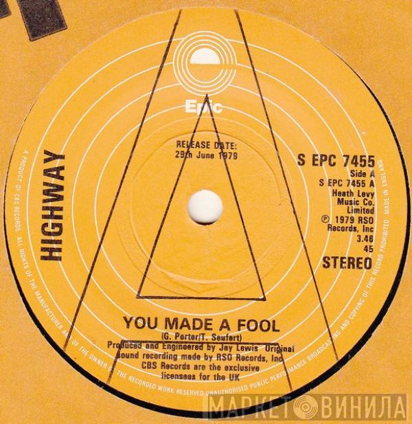 Highway  - You Made A Fool