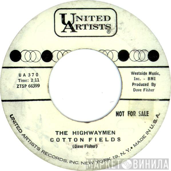 Highwaymen - Cotton Fields / The Gypsy Rover