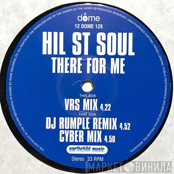 Hil St Soul - There For Me