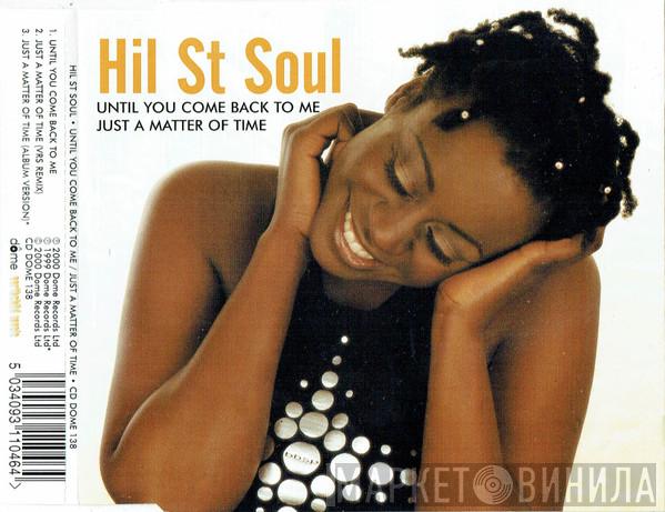 Hil St Soul - Until You Come Back To Me / Just A Matter Of Time