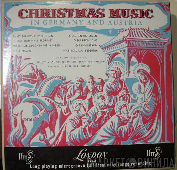 , Hilde Güden , Orchester Der Wiener Staatsoper  Wiener Staatsopernchor  - Christmas Music In Germany And Austria