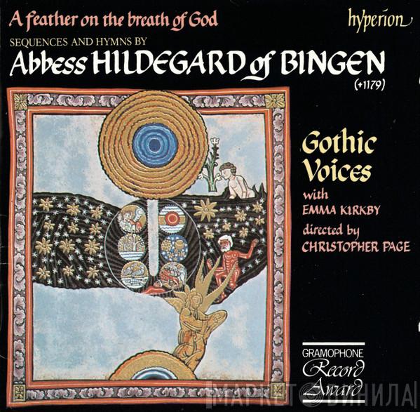 Hildegard Von Bingen, Gothic Voices , Emma Kirkby, Christopher Page - A Feather On The Breath Of God