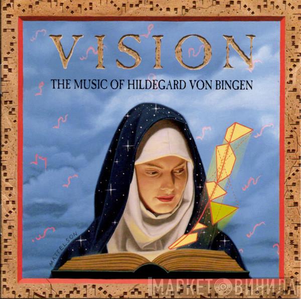 Hildegard Von Bingen, Richard Souther - Vision: The Music Of Hildegard Von Bingen