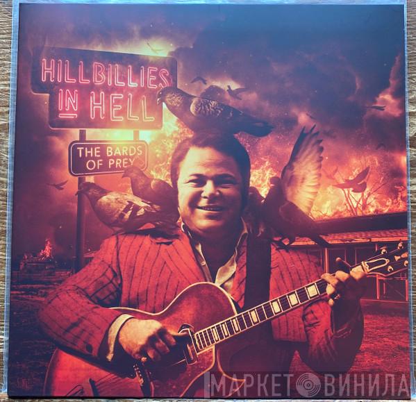  - Hillbillies in Hell: The Bards of Prey