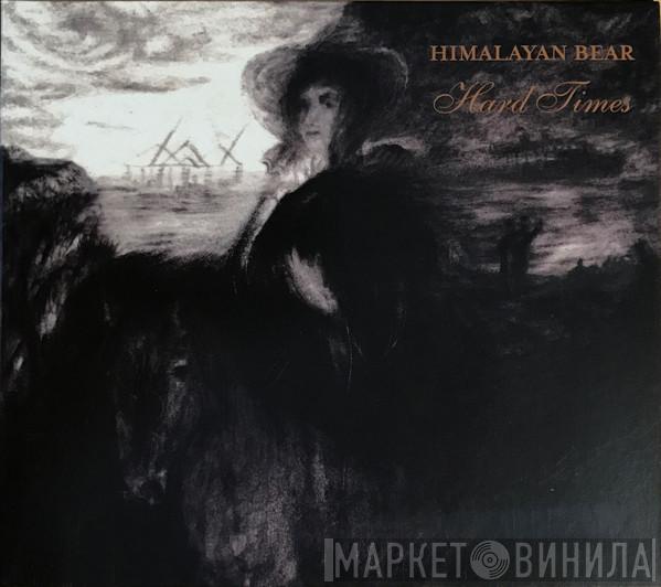  Himalayan Bear  - Hard Times