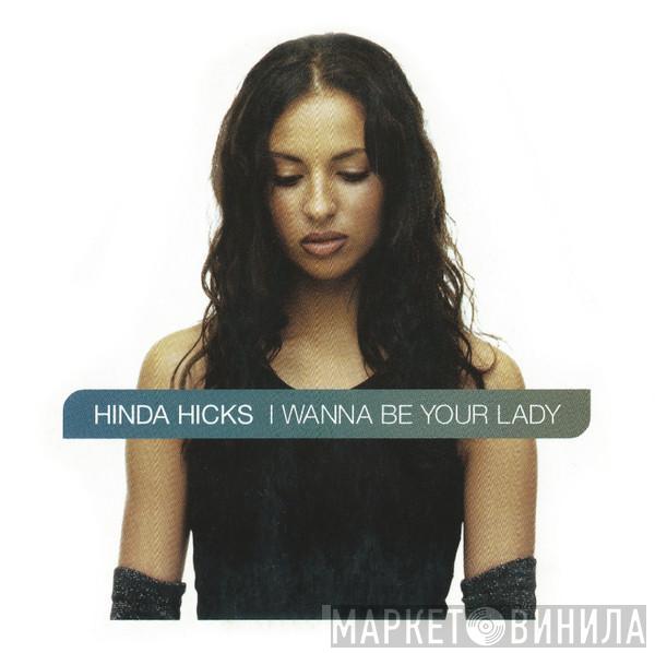  Hinda Hicks  - I Wanna Be Your Lady