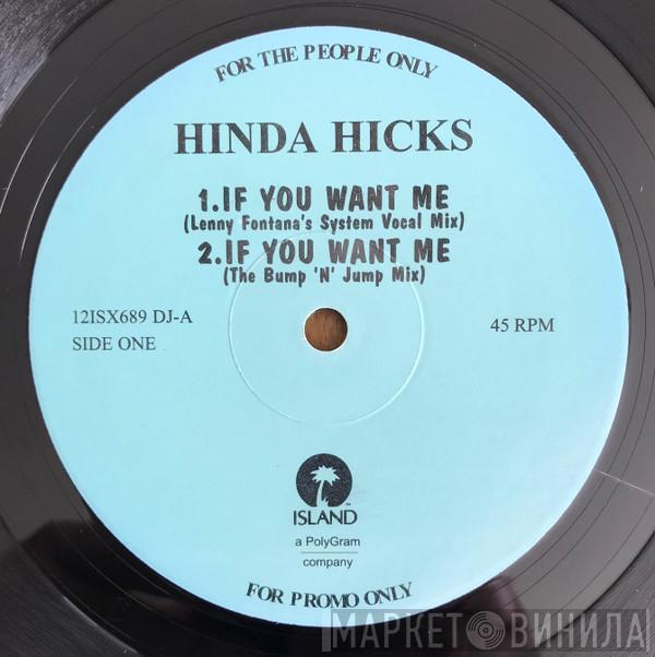  Hinda Hicks  - If You Want Me