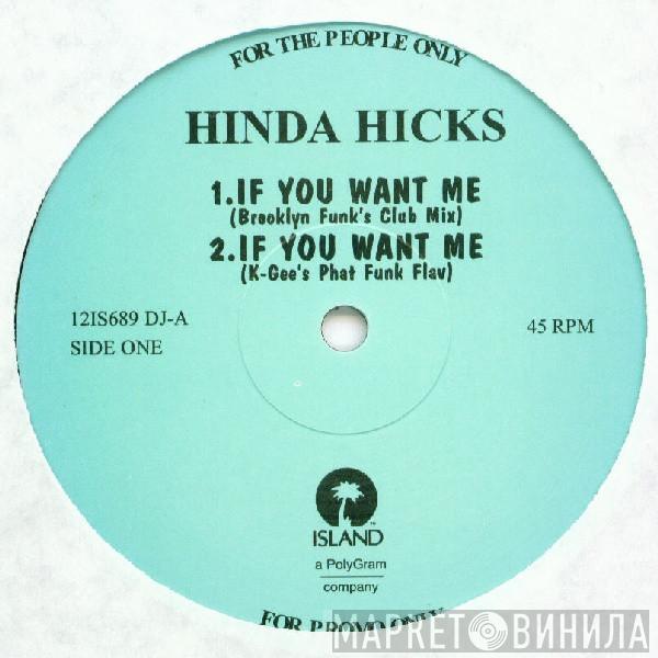  Hinda Hicks  - If You Want Me