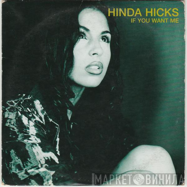  Hinda Hicks  - If You Want Me