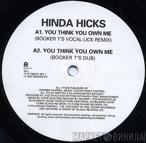 Hinda Hicks - You Think You Own Me