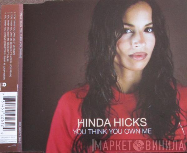  Hinda Hicks  - You Think You Own Me