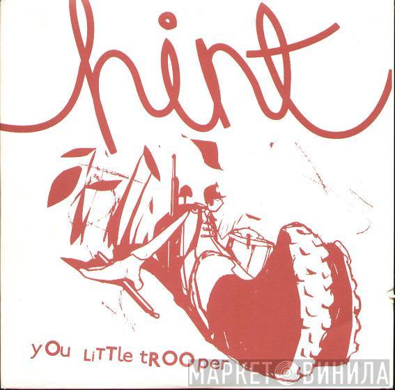 Hint - You Little Trooper / Explosion Museum