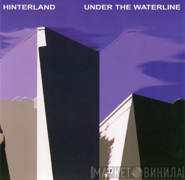 Hinterland - Under the Waterline