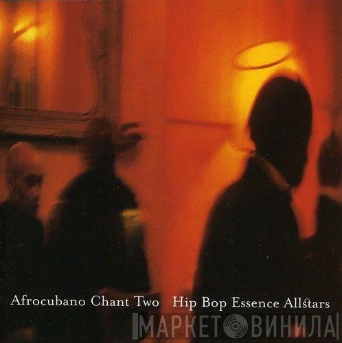 Hip Bop Essence Allstars - Afrocubano Chant Two